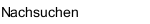 Nachsuchen 